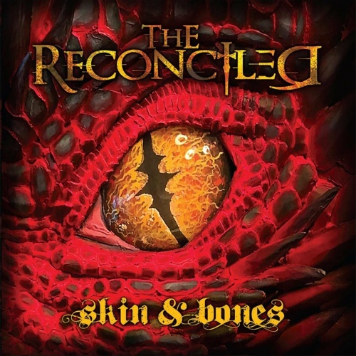 The Reconciled - Skin & Bones (2022)