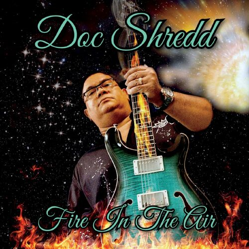 Doc Shredd - Fire in the Air (2022)