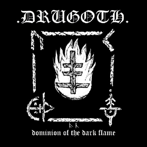 Drugoth - Dominion of the Dark Flame (2022)