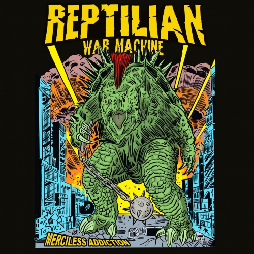 Reptilian War Machine - Merciless Addiction (2022)