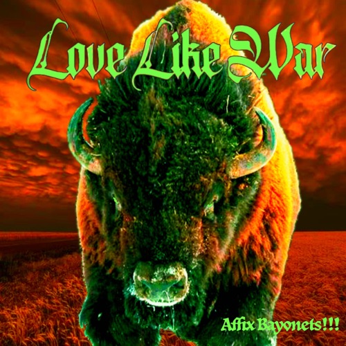Love Like War - Affix Bayonets!!! - EP (2022)