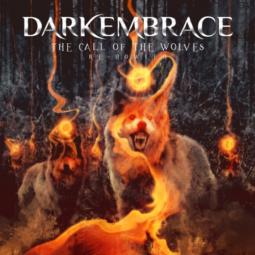 Dark Embrace - The Call Of The Wolves (Re-Howled) (2022)