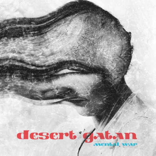 Desert Gatan - Mental War (2022)