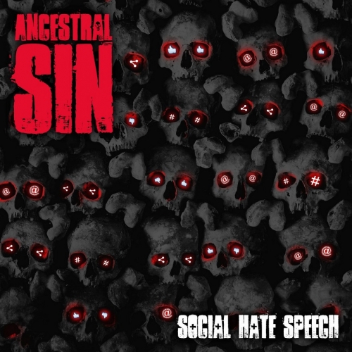 Ancestral Sin - Social Hate Speech (2022)