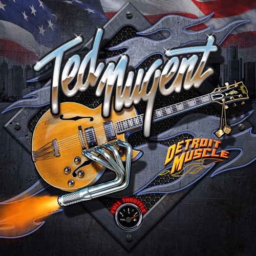 Ted Nugent - Detroit Muscle (2022)