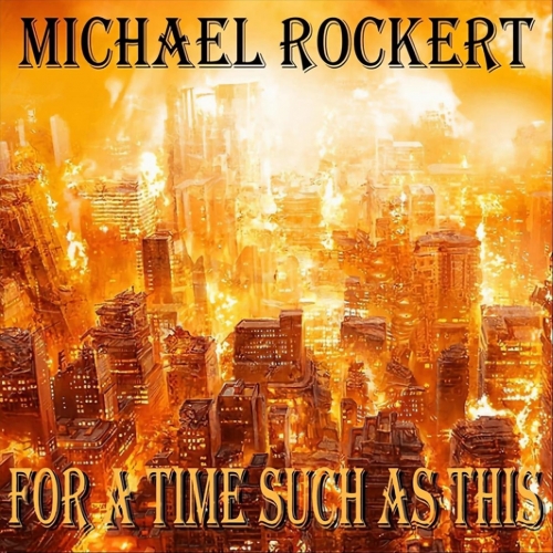 Michael Rockert - For a Time Such as This (2022)
