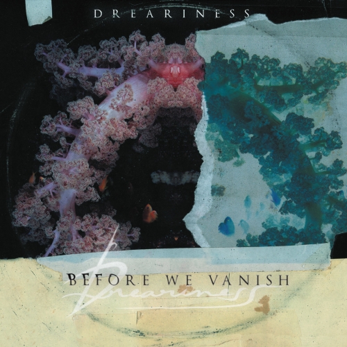Dreariness - Before We Vanish (2022)