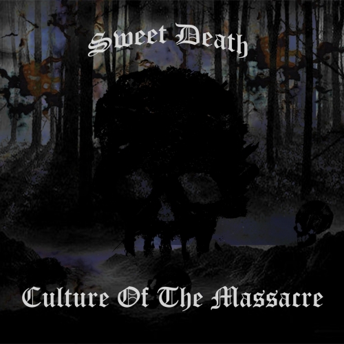 Sweet Death - Culture Of The Massacre (2022)