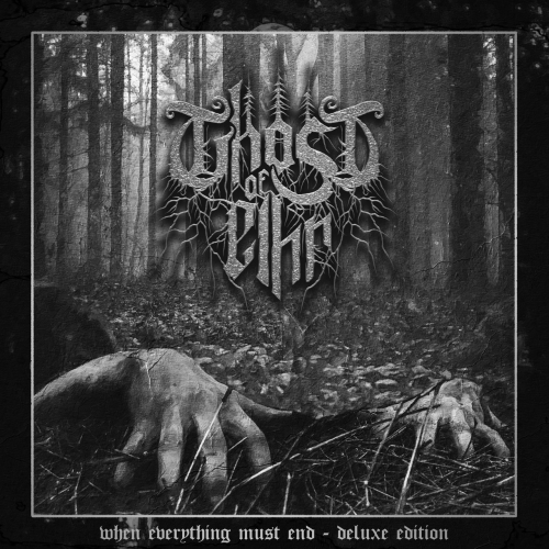 Ghost of Elhr - When Everything Must End (Deluxe Edition) (2022)