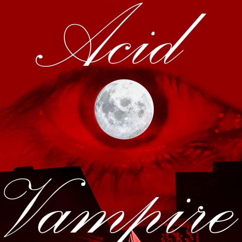 Acid Vampire - Acid Vampire (2022)
