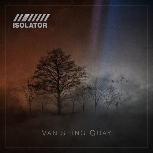 Isolator - Vanishing Gray (2022)