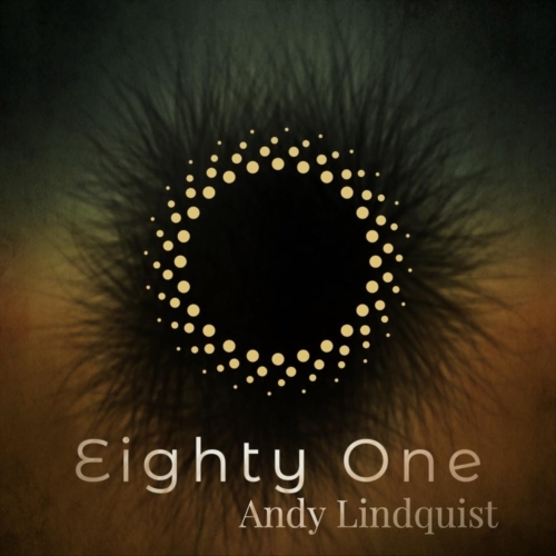 Andy Lindquist - Eighty One (2022)