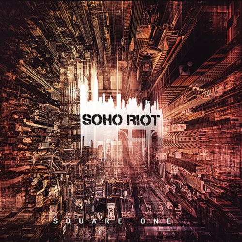 Soho Riot - Square One (2022)