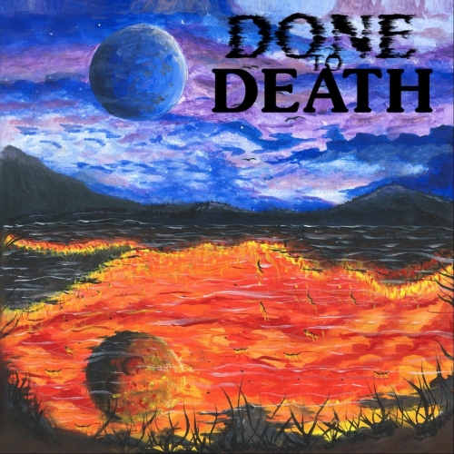 Done to Death - Anti-Heroic Self-Destruction (2022)