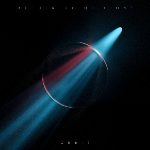 Mother of Millions - Orbit (EP) (2022)