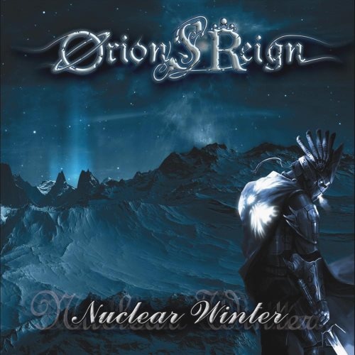 Orion's Reign - Nuсlеаr Wintеr (2008) [2010]