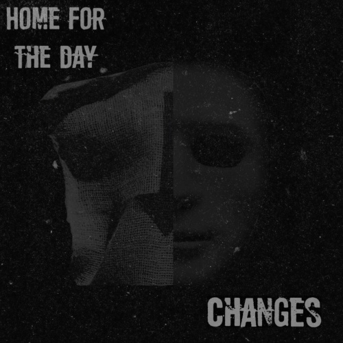 Home for the Day - Changes (2022)