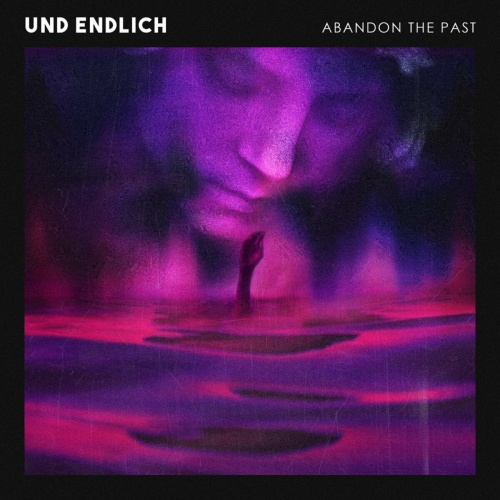 Abandon The Past - Und Endlich (EP) (2022)