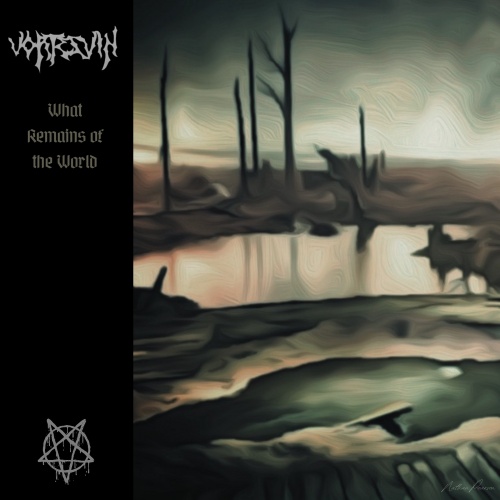Vortesvin - What Remains of the World (2022)