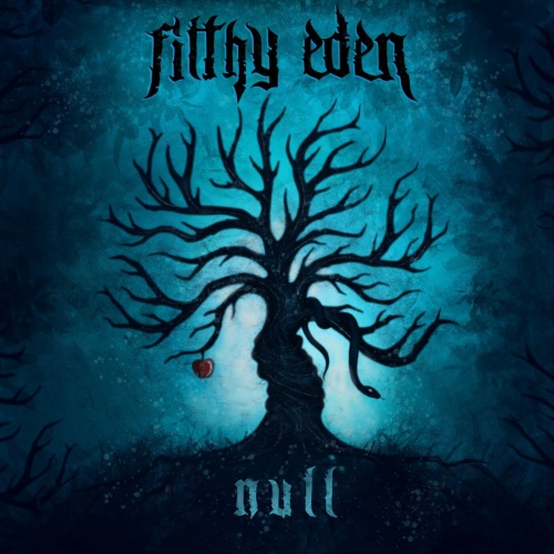 Filthy Eden - Null (EP) (2022)