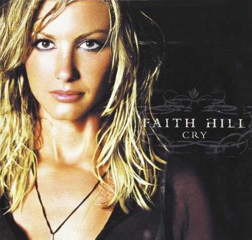 Faith Hill - Сrу (2002)