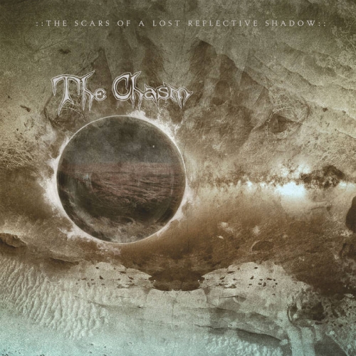 The Chasm - The Scars of a Lost Reflective Shadow (2022)