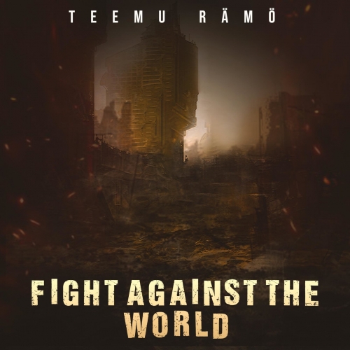 Teemu Ramo - Fight Against The World (2022)