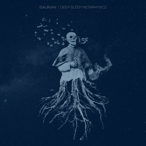 Isaurian - Deep Sleep Metaphysics (2022)
