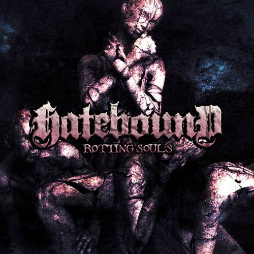 Hatebound - Rotting Souls (2022)