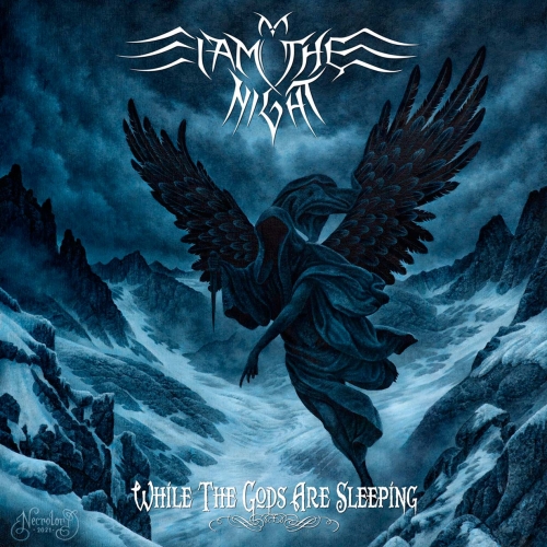 I Am the Night - While the Gods Are Sleeping (2022)