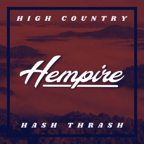 Hempire - High Country Hash Thrash (2022)