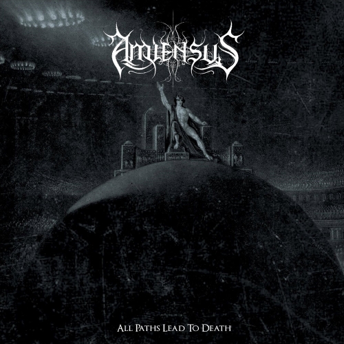 Amiensus - All Paths Lead to Death (2022)
