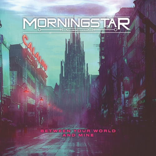 Morningstar - Between Your World and Mine (2022)