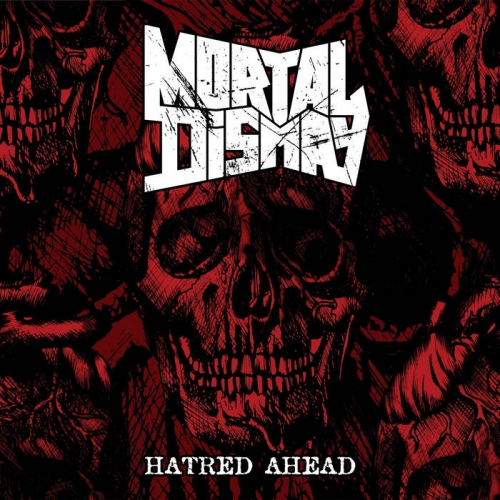 Mortal Dismay - Hatred Ahead (2022)