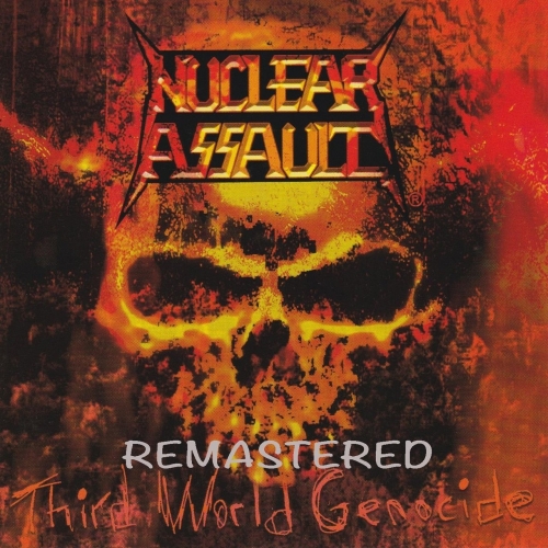 Nuclear Assault - Third World Genocide (Remastered) (2022)