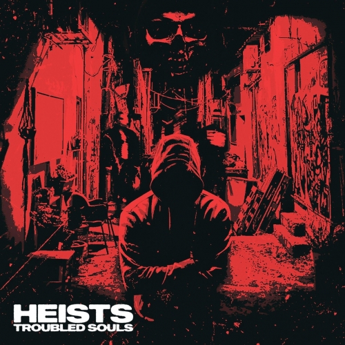 Heists - Troubled Souls (2022)