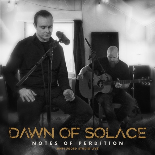 Dawn Of Solace - Notes of Perdition (Unplugged Studio Live) - EP (2022)