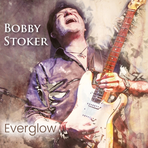 Bobby Stoker - Everglow (2022)