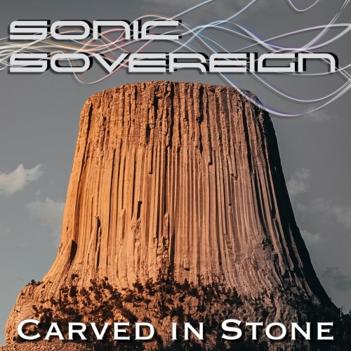 Sonic Sovereign - Carved in Stone (2022)