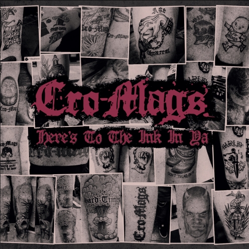 Cro-Mags - Here's to the Ink in Ya (2022)