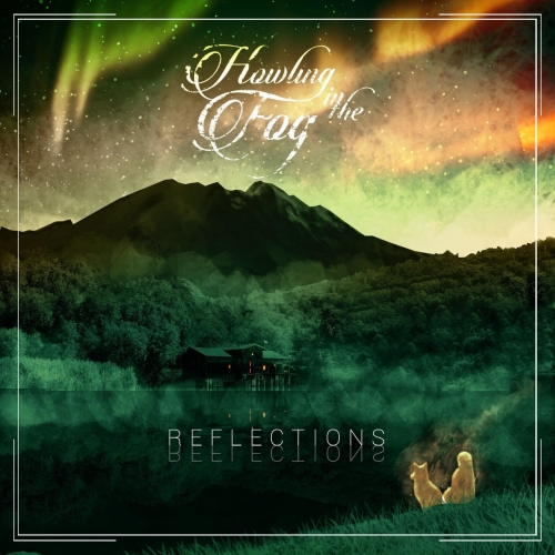 Howling in the Fog - Reflections (2022)