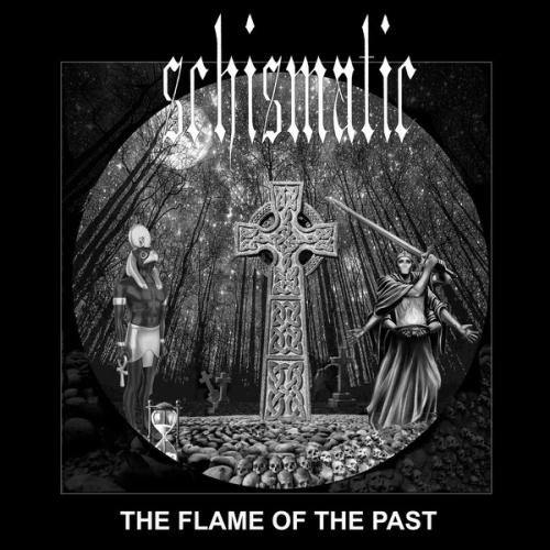 Schismatic - The Flame of the Past (2022)