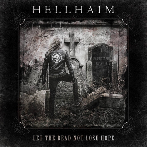 Hellhaim - Let the Dead Not Lose Hope (2022)