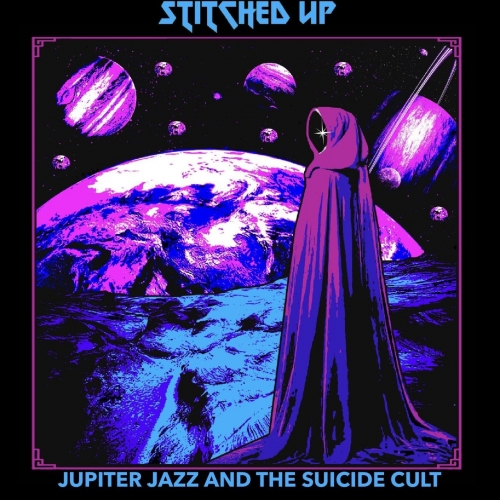 Stitched Up - Jupiter Jazz And The Suicide Cult (2022)