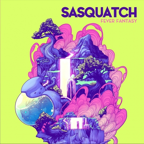 Sasquatch - Fever Fantasy (2022)