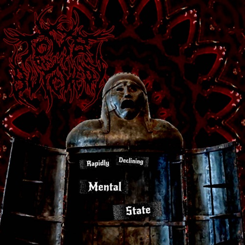 Tomb of Butchery - Rapidly Declining Mental State (2022)