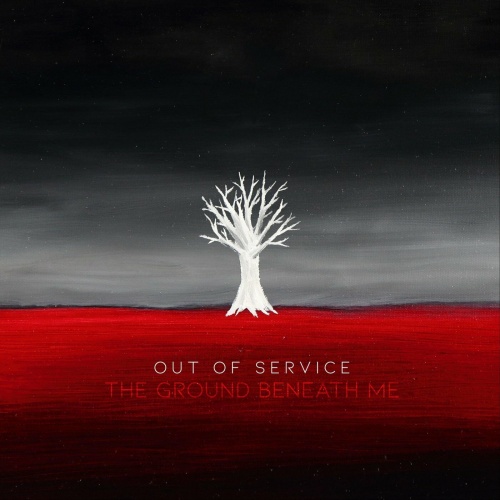 Out of Service - The Ground Beneath Me (2022)