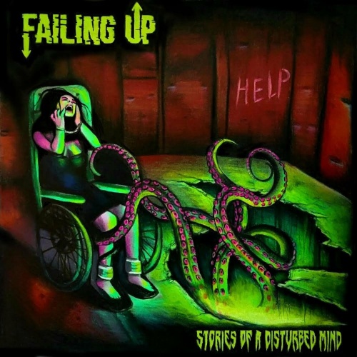 Failing Up - Stories of a Disturbed Mind (2022)