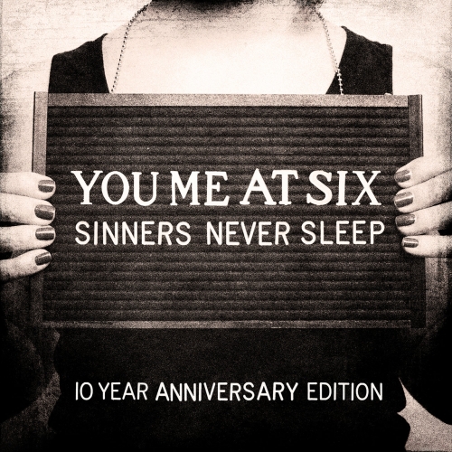 You Me At Six - Sinners Never Sleep (10 Year Anniversary Edition) (2022)