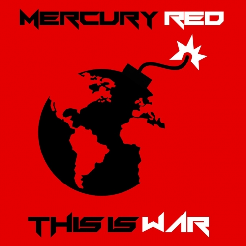 Mercury Red - This Is War (2022)